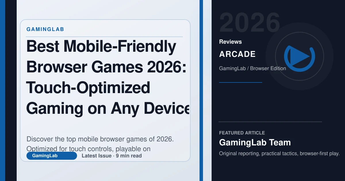 2026年最高のモバイルブラウザゲーム:あらゆるデバイスでタッチ最適化ゲーミング
