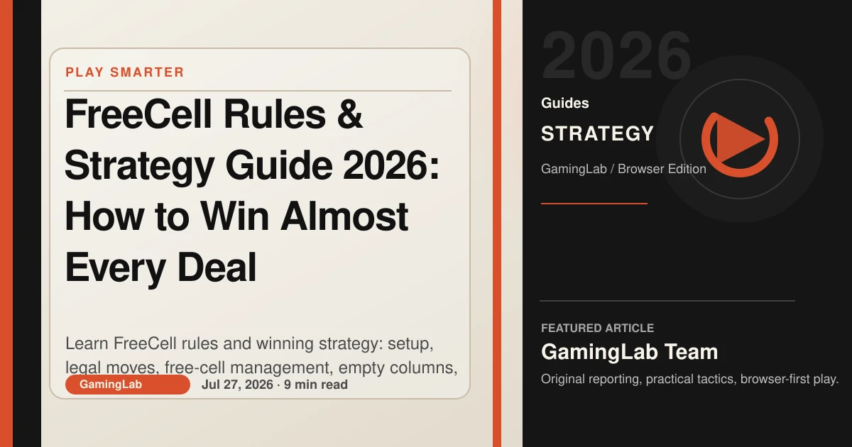 FreeCell Rules & Strategy Guide 2026: How to Win Almost Every Deal